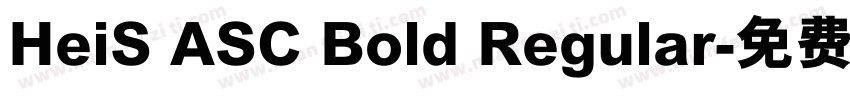 HeiS ASC Bold Regular字体转换